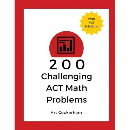 200 Challenging ACT Math Problems