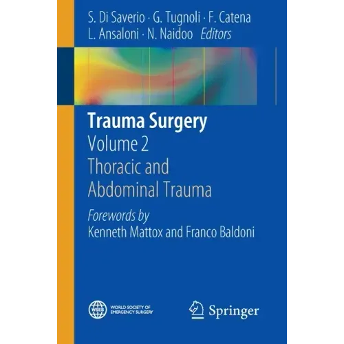 Trauma Surgery: Volume 2: Thoracic and Abdominal Trauma - Paperback
