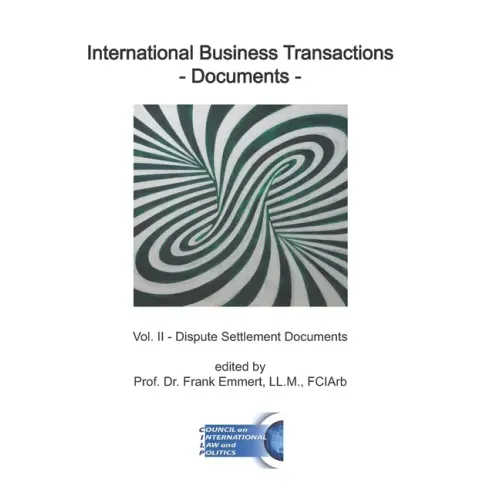 International Business Transactions - Documents: Vol. II - Dispute Settlement Documents