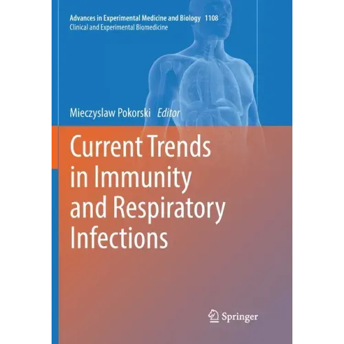 Current Trends in Immunity and Respiratory Infections