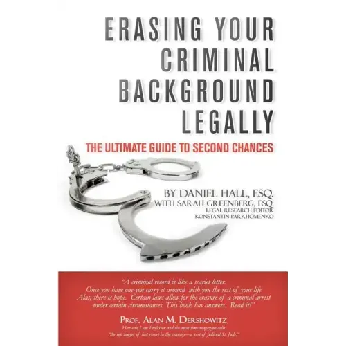 Erasing Your Criminal Background Legally: The Ultimate Guide To Second Chances