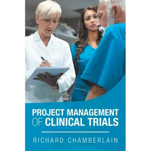 Project Management of Clinical Trials - Paperback