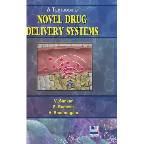 A Textbook of Novel Drug Delivery Systems