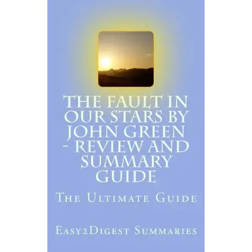 The Fault in Our Stars by John Green - REVIEW and SUMMARY guide