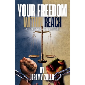 Your Freedom Within Reach: A Journey to Justice - Paperback