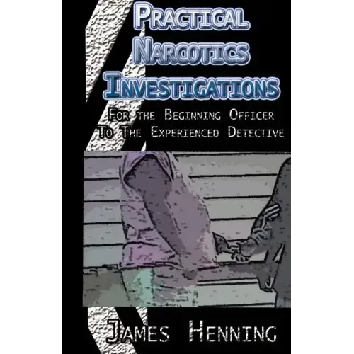 Practical Narcotics Investigations