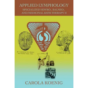 Applied Lymphology: Specialized Hdyro-, Balneo-, and Medicinal Bath Therapy II - Paperback