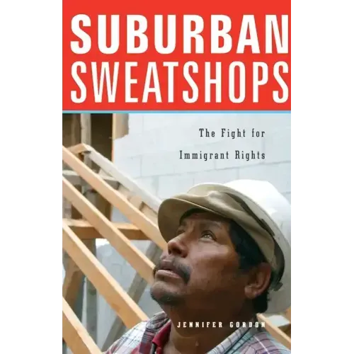Suburban Sweatshops: The Fight for Immigrant Rights
