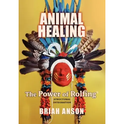 Animal Healing: The Power of Rolfing