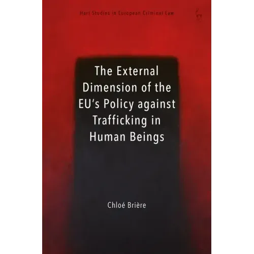 External Dimension of the Eu's Policy Against Trafficking in Human Beings