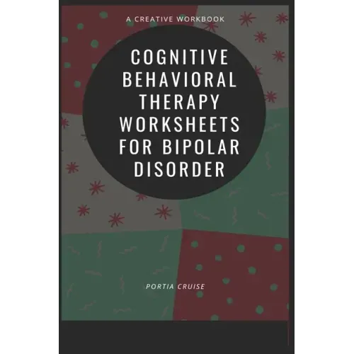 Cognitive Behavioral Therapy Worksheets for Bipolar Disorder