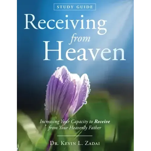Study Guide: Receiving From Heaven