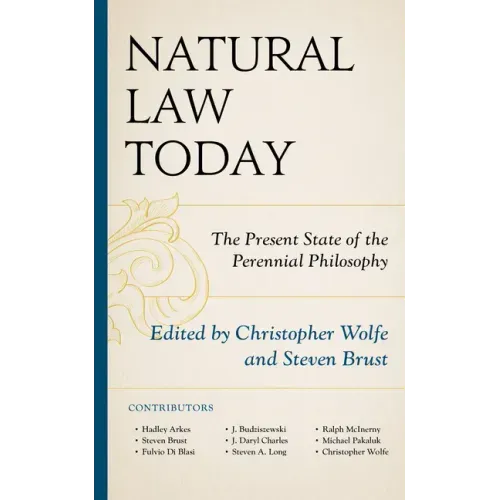 Natural Law Today: The Present State of the Perennial Philosophy
