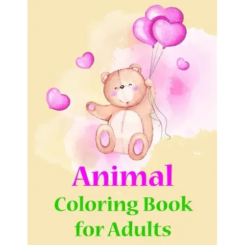 Animal Coloring Book for Adults: Coloring Pages with Adorable Animal Designs, Creative Art Activities for Children, kids and Adults