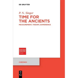 Time for the Ancients: Measurement, Theory, Experience - Paperback