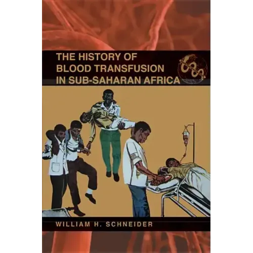 The History of Blood Transfusion in Sub-Saharan Africa