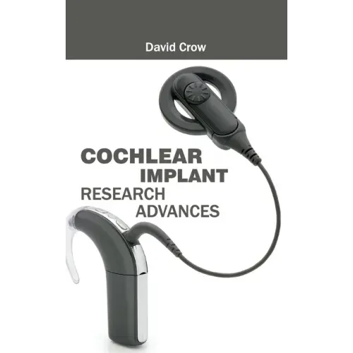 Cochlear Implant Research Advances - Hardcover