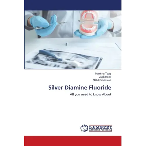 Silver Diamine Fluoride