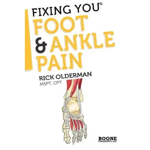 Fixing You: Foot & Ankle Pain