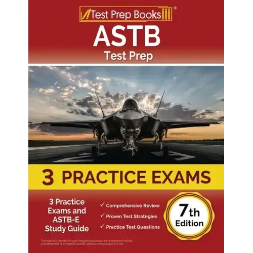 ASTB Test Prep: 3 Practice Exams and ASTB-E Study Guide [7th Edition]