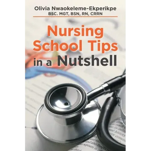 Nursing School Tips in a Nutshell - Paperback