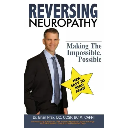 Reversing Neuropathy: Making The Impossible Possible