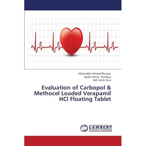 Evaluation of Carbopol & Methocel Loaded Verapamil Hcl Floating Tablet