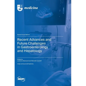 Recent Advances and Future Challenges in Gastroenterology and Hepatology - Hardcover
