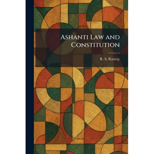 Ashanti Law and Constitution