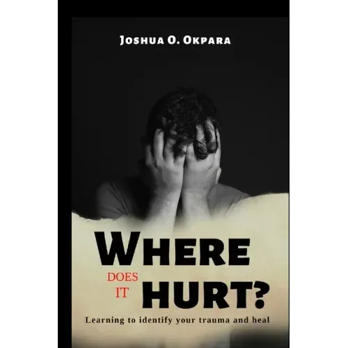 Where Does It Hurt?: Learning to identify your trauma and heal
