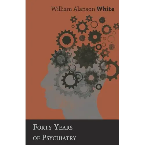 Forty Years of Psychiatry