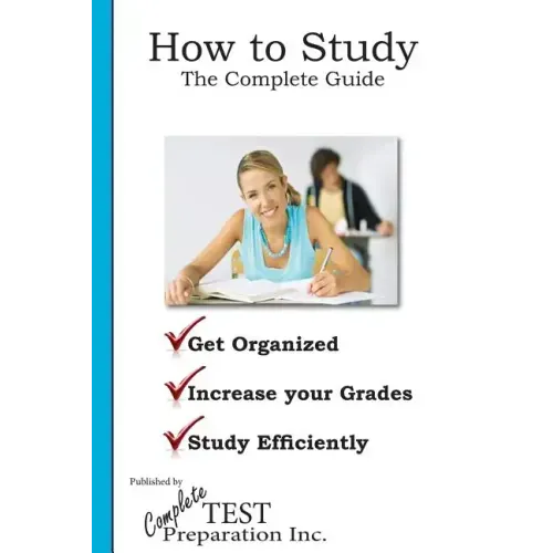 How to Study: The Complete Guide