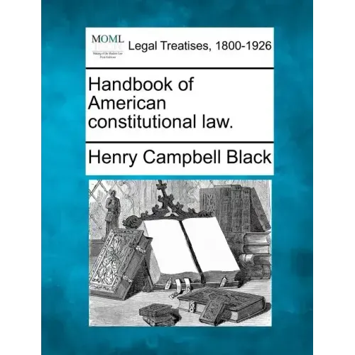 Handbook of American constitutional law. - Paperback