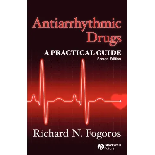 Antiarrhythmic Drugs: A Practical Guide