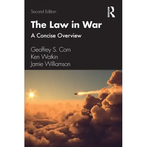 The Law in War: A Concise Overview