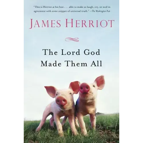 The Lord God Made Them All