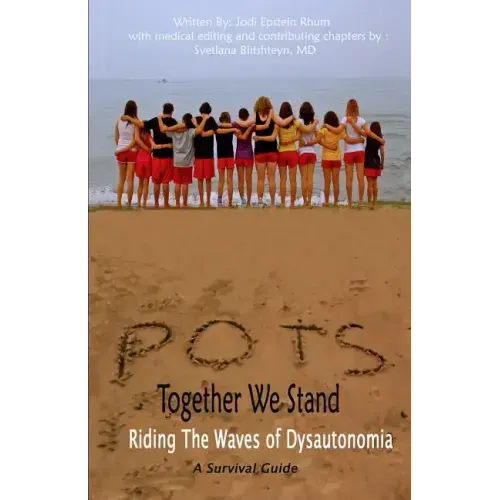 POTS - Together We Stand: Riding the Waves of Dysautonomia