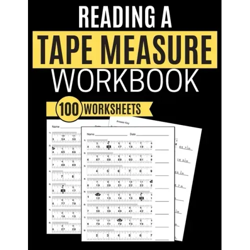 Reading a Tape Measure Workbook 100 Worksheets