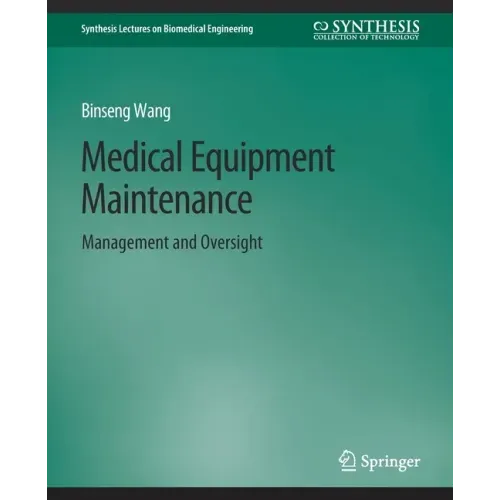 Medical Equipment Maintenance: Management and Oversight