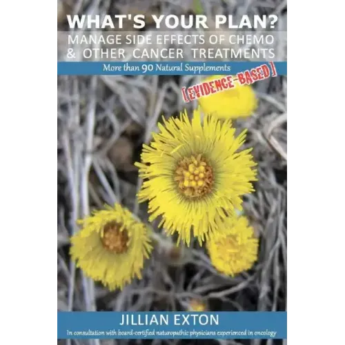 What's your plan?: Manage side effects of chemo & other cancer treatments