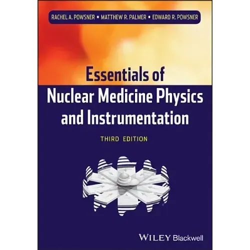 Nuclear Medicine Physics 3e