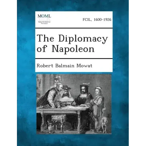 The Diplomacy of Napoleon
