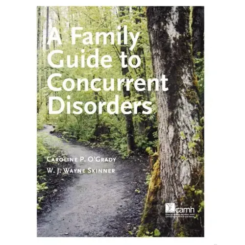 A Family Guide to Concurent Disorders
