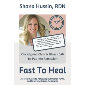 Fast To Heal: A 5-Step Guide to Achieving Nutritional PEACE and Reversing Insulin Resistance - Paperback