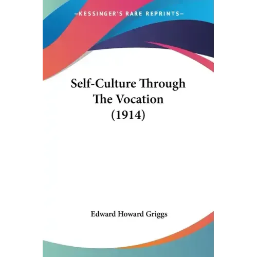 Self-Culture Through the Vocation (1914)