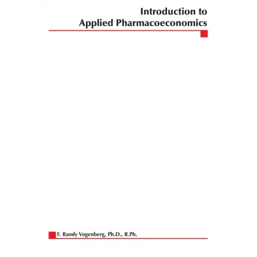 Introduction to Applied Pharmacoeconomics