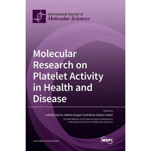 Molecular Research on Platelet Activity in Health and Disease