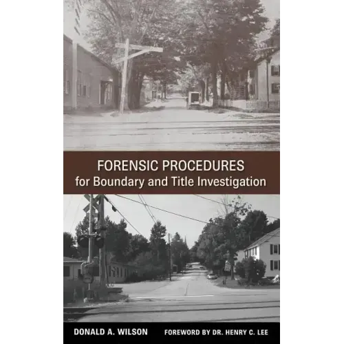 Forensic Procedures for Boundary and Title Investigation