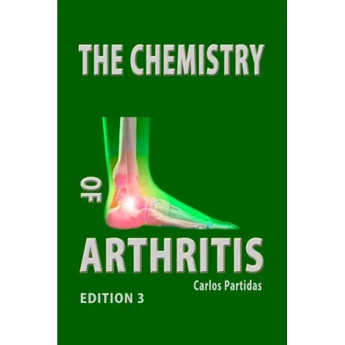 The Chemistry of Arthritis: Why Humans Should Not Eat Meat