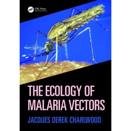 The Ecology of Malaria Vectors